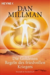 Die Goldenen Regeln des friedvollen Kriegers - Dan Millman, Annemarie Döring (ISBN: 9783453700826)