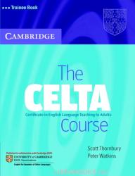 CELTA Course Trainee Book - Scott Thornbury (ISBN: 9780521692069)