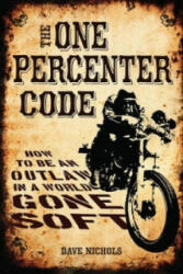 One Percenter Code - Dave Nichols (2012)