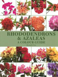 Rhododendrons and Azaleas - A Colour Guide - Kenneth Cox (2005)