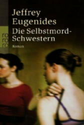 Die Selbstmord-Schwestern - Jeffrey Eugenides, Mechthild Sandberg-Ciletti (2005)