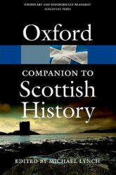 Oxford Companion to Scottish History - Michael Lynch (2011)