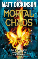 Mortal Chaos - Matt Dickinson (2012)