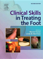 Clinical Skills in Treating the Foot - Warren Turner (2005)