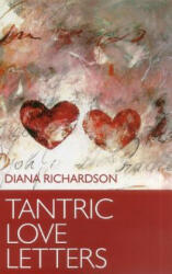 Tantric Love Letters - Diana Richardson (2012)