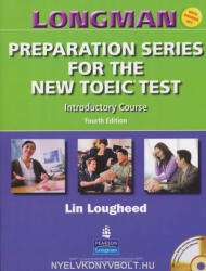 Lin Lougheed: Longman Preparation Series for the New TOEIC Test Introductory Course with Key and Audio CD 4th Ed (ISBN: 9780131993198)