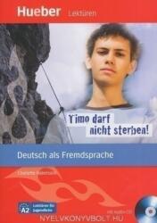 Timo darf nicht sterben! Leseheft mit Audio-CD - Charlotte Habersack (ISBN: 9783194016729)