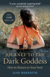 Journey to the Dark Goddess - Jane Meredith (2012)