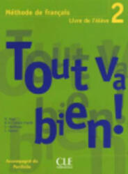 Tout Va Bien! Level 2 Textbook with Portfolio - AUGE, H (ISBN: 9782090352948)