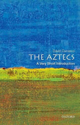 Aztecs: A Very Short Introduction - Davíd Carrasco (2012)