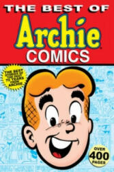 Best Of Archie Comics - Vic Bloom, Frank Doyle, George Gladir, Bill Golliher, Dick Malmgren, Kathleen Webb (2011)