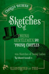 Sketches of Young Gentlemen and Young Couples - Charles Dickens (2012)