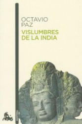 Vislumbres de la India - Octavio Paz (2012)