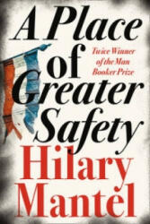 Place of Greater Safety - Hilary Mantel (ISBN: 9780007250554)