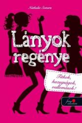 Lányok regénye /Titkok, hazugságok, vallomások! (2012)
