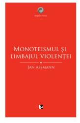 Monoteismul şi limbajul violenţei (2012)