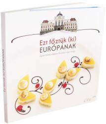Ezt főztük (ki) európának (ISBN: 9789639461376)