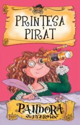 Prinţesa pirat: Pandora (ISBN: 9786068251561)