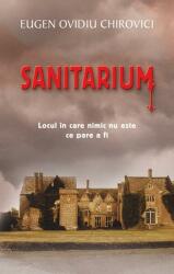 Sanitarium - Eugen Ovidiu Chirovici (ISBN: 9786066092449)