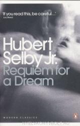 Requiem for a Dream - Hubert Selby jr (ISBN: 9780141195667)