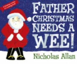 Father Christmas Needs a Wee - Nicholas Allan (ISBN: 9781862308251)