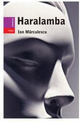 Haralamba - Ion Marculescu (ISBN: 9789737076182)