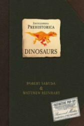 Encyclopedia Prehistorica Dinosaurs - Robert Sabuda (2011)