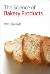 The Science of Bakery Products (2007)