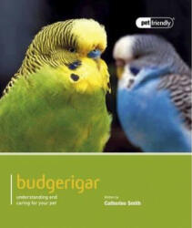 Budgeriegars - Pet Friendly - Catherine Smith (2012)