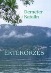 Demeter Katalin - Értékõrzés (ISBN: 9789638144324)