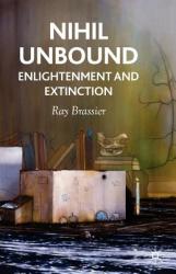 Nihil Unbound - Ray Brassier (2010)