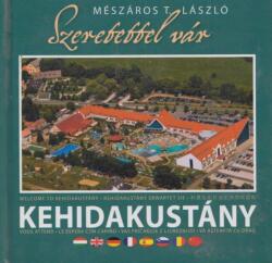 Szeretettel vár Kehidakustány (2007)