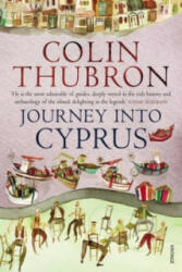 Journey Into Cyprus - Colin Thubron (2012)