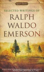 Ralph Waldo Emerson: Selected Writings of Ralph Waldo Emerson (2011)