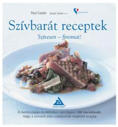 Szívbarát receptek - Szívesen - finomat! (ISBN: 9789638827531)
