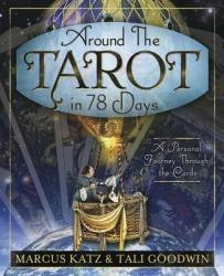 Around the Tarot in 78 Days - Marcus Katz (2012)