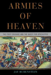 Armies of Heaven: The First Crusade and the Quest for Apocalypse (2011)