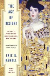 Age of Insight - Eric R. Kandel (2013)