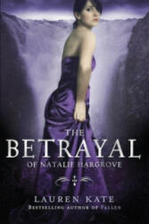Betrayal of Natalie Hargrove - Lauren Kate (ISBN: 9780552563727)