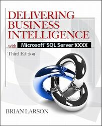 Delivering Business Intelligence with Microsoft SQL Server 2012 3/E (2012)