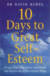 10 Days To Great Self Esteem - David Burns (2000)