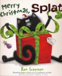 Rob Scotton: Merry Christmas, Splat - Splat the Cat (ISBN: 9780007326242)