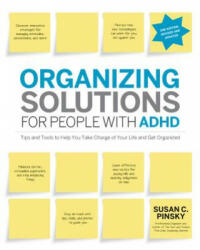 Organizing Solutions for People with ADHD - Susan C. Pinsky (2012)
