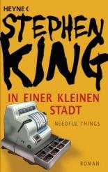 In einer kleinen Stadt (Needful Things) - Stephen King, Christel Wiemken (ISBN: 9783453433991)