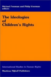 The Ideologies of Children's Rights; . - Michael Freeman (1992)