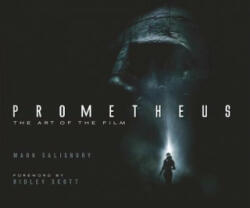 Prometheus: The Art of the Film - Mark Salisbury (2012)