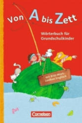 Von A bis Zett - Wörterbuch für Grundschulkinder - Allgemeine Ausgabe - Gerhard Sennlaub (2012)