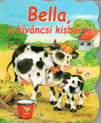 Bella, a kíváncsi kisborjú (2009)