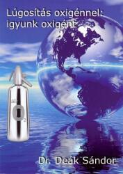 Lúgosítás oxigénnel: igyunk oxigént (2009)