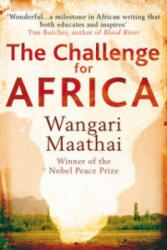 Challenge for Africa - Wangari Maathai (ISBN: 9780099539032)